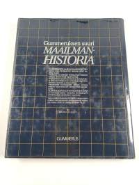 Gummeruksen suuri maailmanhistoria : ihmiskunnan historia 1-6