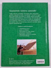 Autotallit : suunnittelu, materiaalivalinnat, rakennusvinkit