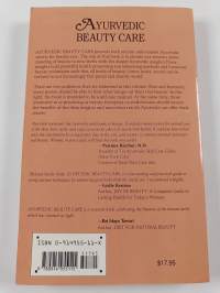 Ayurvedic Beauty Care - Ageless Techniques to Invoke Natural Beauty