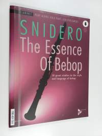 The Essence Of Bebop Clarinet : 10 Great Studies in the Style and Language of Bebop