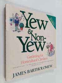 Yew and Non-Yew : Gardening for Horticultural Climbers