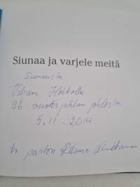 Siunaa ja varjele meitä (signeerattu, tekijän omiste)