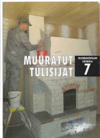 Muuratut Tulisiat Talonrakentajan käsikirja 7