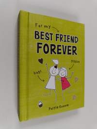 For My Best Friend Forever