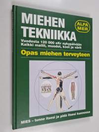 Miehen tekniikka : opas miehen terveyteen