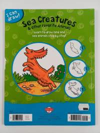 Sea Creatures &amp; Other Favorite Animals : Learn to Draw Land and Sea Animals Step by Step!