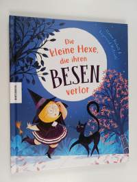 Die kleine Hexe, die ihren Besen verlor