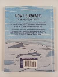 How I survived : four nights on the ice