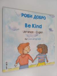 Roby dobro = Be kind