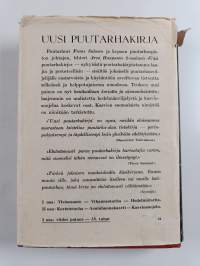 Uusi puutarhakirja 1-2 ; Yleisosasto, vihannestarha, hedelmätarha ; Koristetarha, asuinhuonekasvit, kasvinsuojelu