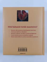 Syötävän hyvä maustekirja : mausteet : valmistus, maut, käyttö, reseptit