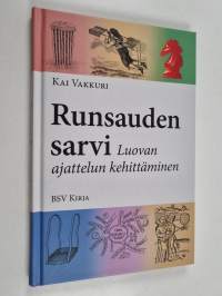 Runsauden sarvi : luovan ajattelun kehittäminen