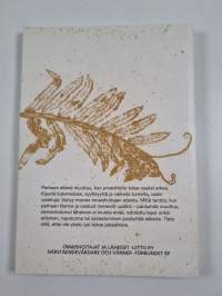 Elämän mukana tunteet : Omaishoitajien kirjoituksia kokemuksista, tunteista ja ajatuksista elämästään omaishoitotilanteissa