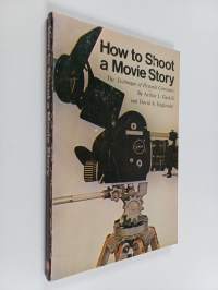 How to shoot a movie and video story : the technique of pictorial continuity