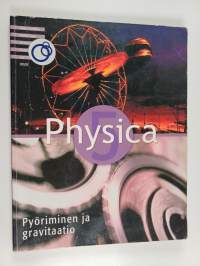 Physica 5 : Pyöriminen ja gravitaatio