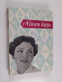 Naisen kirja : nykyaikaisen naisen tietokirja