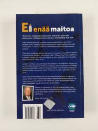 ...ei enää maitoa.. : vahvaa ruokaa täysikäisille