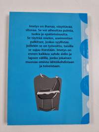 Minun imetykseni : 27 koskettavaa imetystarinaa