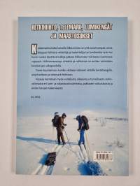 Retkihiihto, telemark, maastosukset ja lumikengät