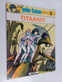 Yoko Tsuno 8 : Titaanit