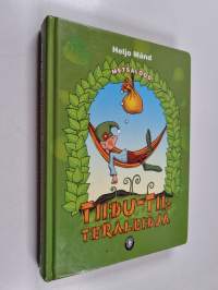 Tiidu-Tii, Teraleidja