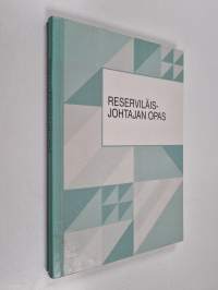 Reserviläisjohtajan opas : (Resjoht-opas)