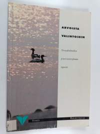 Arvoista valintoihin - terveydenhuollon priorisointiryhmän raportti