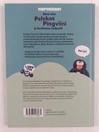 Minä olen Pelokas Pingviini ja huolestun helposti