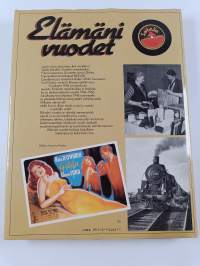 Elämäni vuodet : Vuosikerta 1946, Ajankuvia vuosilta 1946-1966