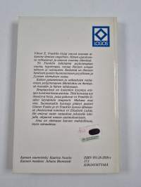 Tahdonvoimalla terveeksi : Viktor E. Franklin logoterapia