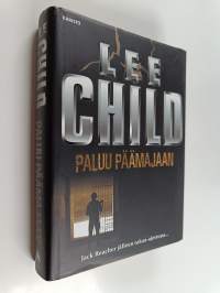 Lee Child-setti (6 kirjaa) : Paluu päämäjaan ; Kovemman kautta ; Viides matkustaja ; Painostaja ; 61 tuntia ; Epäilty