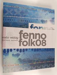 Fennofolk08 : new nordic oddity
