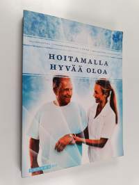 Hoitamalla hyvää oloa