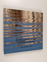 Jumala puhuu tavalla tai toisella (signeerattu, tekijän omiste)