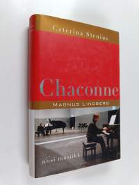 Chaconne : Magnus Lindberg ja uusi musiikki