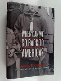 When Can We Go Back to America? : Voices of Japanese American Incarceration During WWII