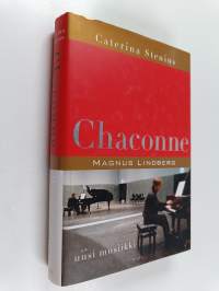 Chaconne : Magnus Lindberg ja uusi musiikki