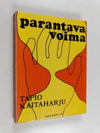 Parantava voima : kokemuksiani kaukana ja kaukaa