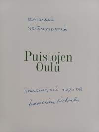 Puistojen Oulu (signeerattu, tekijän omiste)