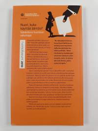Nuori, kuka käyttää ääntäsi? : valokeilassa huomisen vaikuttajat : Nuorisofoorumi 2010