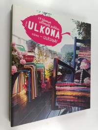 29 hieman villimpää paikkaa : Kotona ulkona