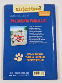 Palokunta paikalle!