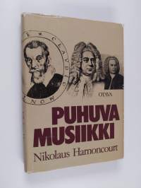 Puhuva musiikki : johdatusta musiikin uudenlaiseen ymmärtämiseen