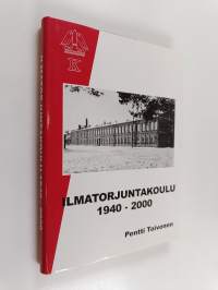 Ilmatorjuntakoulu 1940-2000 : Ab igne ignem - tuli syntyy tulesta