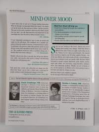 Mind Over Mood : change how you feel by changing the way you think