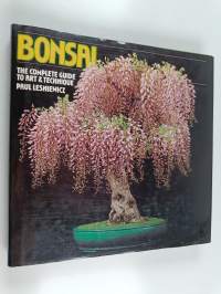 Bonsai : the complete guide to art &amp; technique
