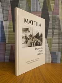 Mattila - Kyläkunta väylien varrella