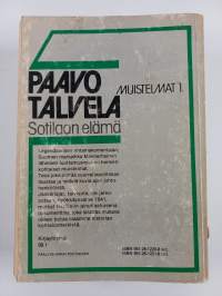 Muistelmat 1-2 : Sotilaan elämä