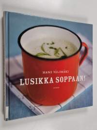Lusikka soppaan!
