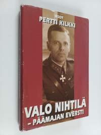 Valo Nihtilä : päämajan eversti